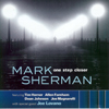MARK SHERMAN-OneStepCloser.jpg